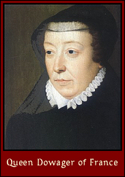 Catherine de' Medici, Queen Dowager of France